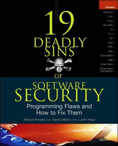 19 deadly sins of software security : programming flaws and how to fix them - 9780072260854