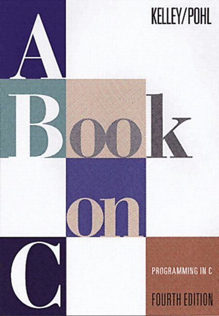 A book on C : programming in C - 9780201183993