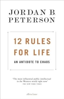 12 Rules for Life - An Antidote to Chaos - 9780241351635