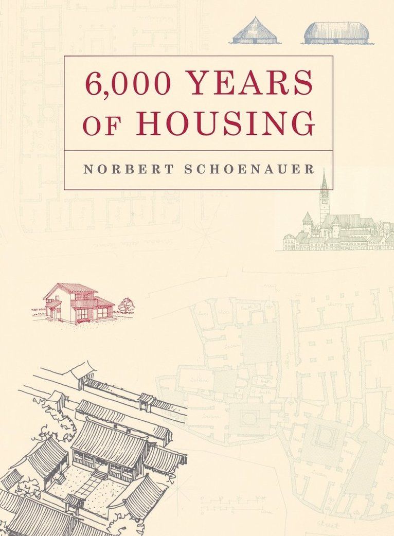 6,000 years of housing - 9780393731200