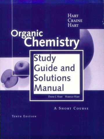 [Organic chemistry] : study guide and solutions manual for organic chemistry : a short course - 9780395923443