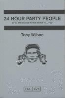 24 Hour Party People - 9780752220253