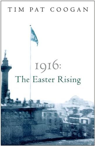 1916: The Easter Rising - 9780753818527