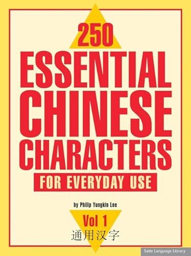 250 essential Chinese characters for everyday use, Vol. 1 - 9780804833592