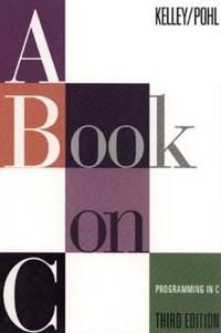 A book on C : programming in C - 9780805316773