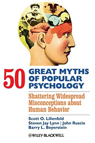 50 Great Myths of Popular Psychology: Shattering Widespread Misconceptions - 9781405131124