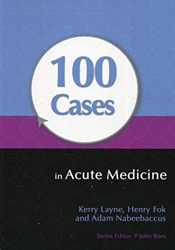 100 Cases in Acute Medicine - 9781444135190