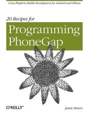 20 Recipes for Programming PhoneGap - 9781449319540