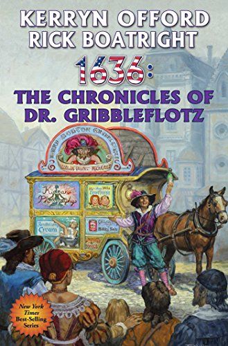 1636: THE CHRONICLES OF DR. GRIBBLEFLOTZ - 9781481482653