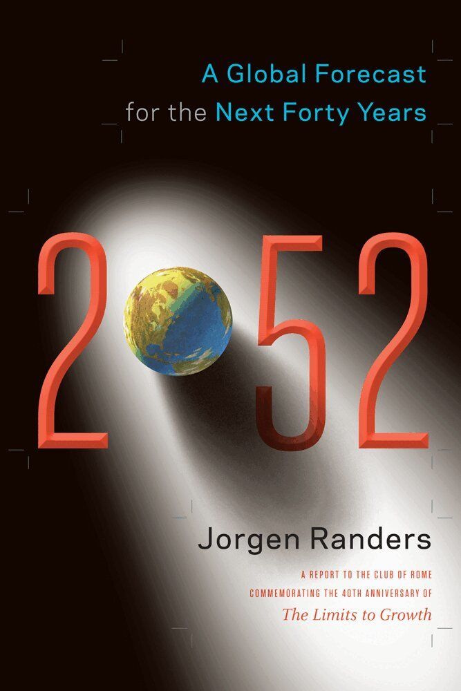 2052 : a global forecast for the next forty years - 9781603584210
