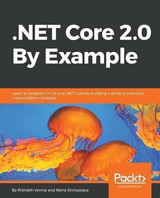 .NET Core 2.0 By Example - 9781788395090