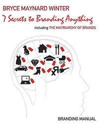7 Secrets to Branding Anything: Branding Manual - 9781798770115