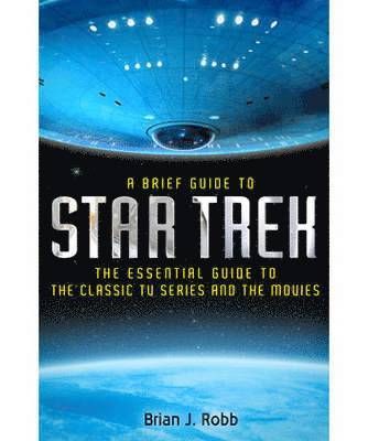 A Brief Guide to Star Trek - 9781849015141