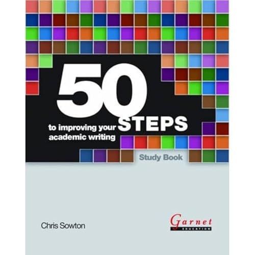 50 steps to improving your academic writing · Study book - 9781859646557