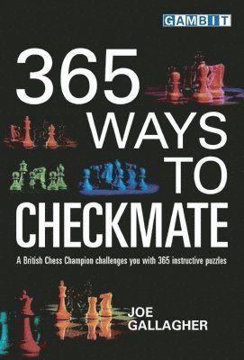 365 WAYS TO CHECKMATE - 9781901983951