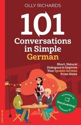 101 Conversations in Simple German : short natural dialogues to boost your confidence & improve your spoken german - 9781914190032