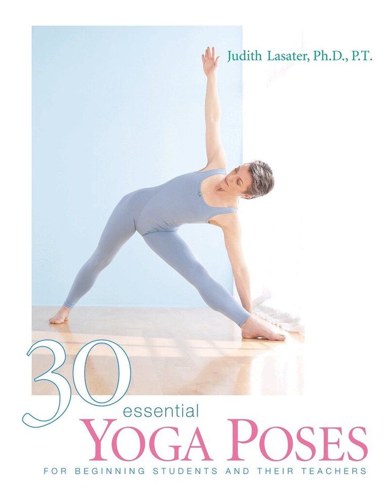 30 essential yoga poses : for beginning students and their teachers - 9781930485044