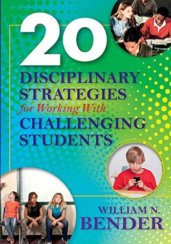 20 Disciplinary Strategies for Working With Challenging Students - 9781941112229
