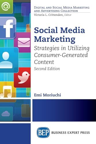 "Social Media Marketing, Second Edition : Strategies in Utilizing Consumer-generated Content" [Elektronisk resurs] - 9781948976787
