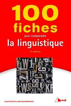 100 fiches pour comprendre la linguistique - 9782749537818