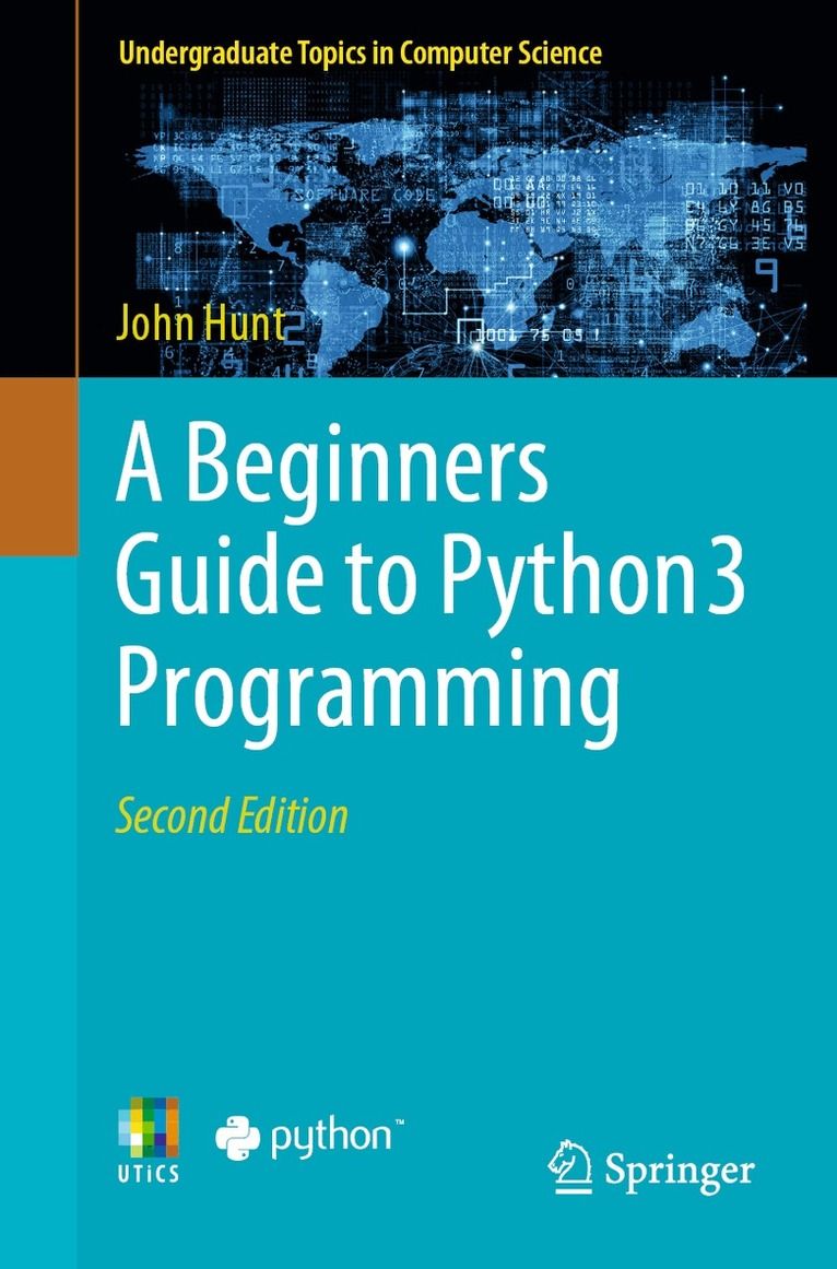 A beginners guide to Python 3 programming - 9783031351211