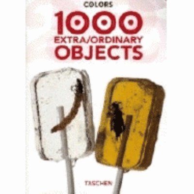 1000 Extra/ordinary Objects - 9783822848067
