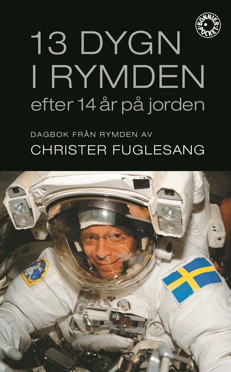 13 dygn i rymden efter 14 år på jorden : dagbok från rymden - 9789100119553