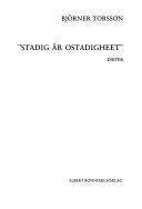 "Stadig är ostadigheet" : dikter - 9789100554408