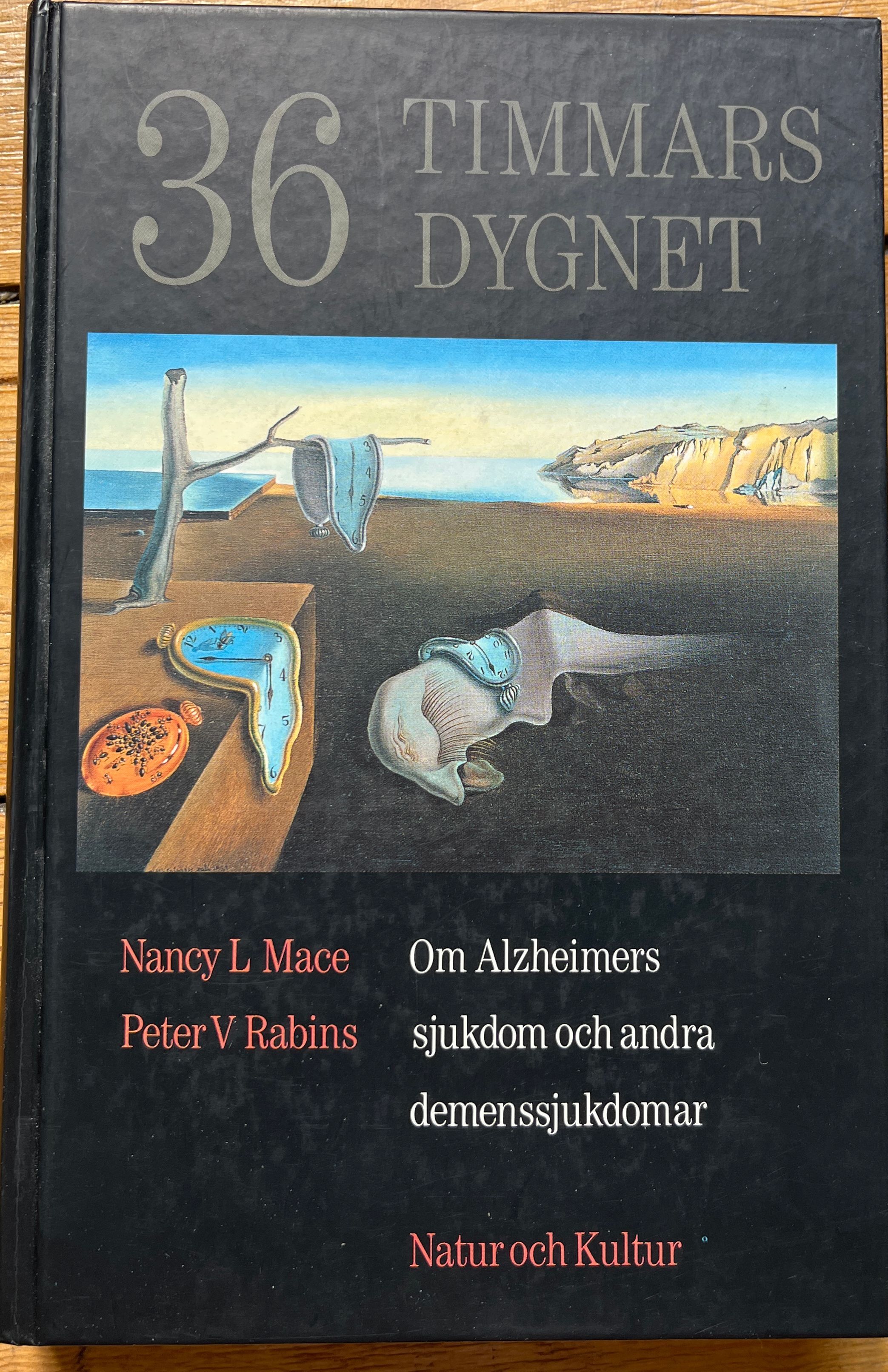 36-timmarsdygnet : Om Alzheimers sjukdom och andra demenssjukdomar - 9789127029118