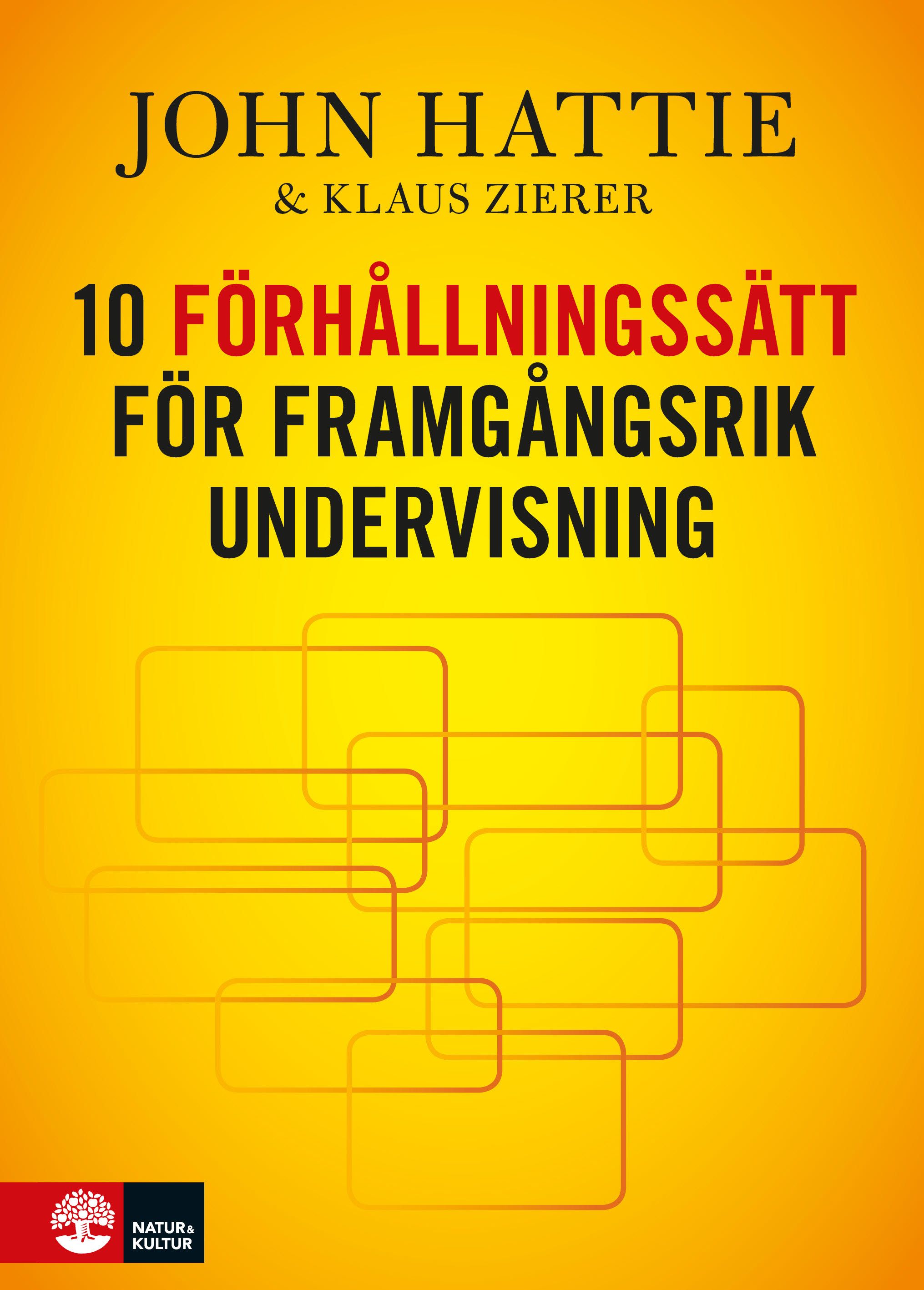 10 förhållningssätt för framgångsrik undervisning - 9789127824041