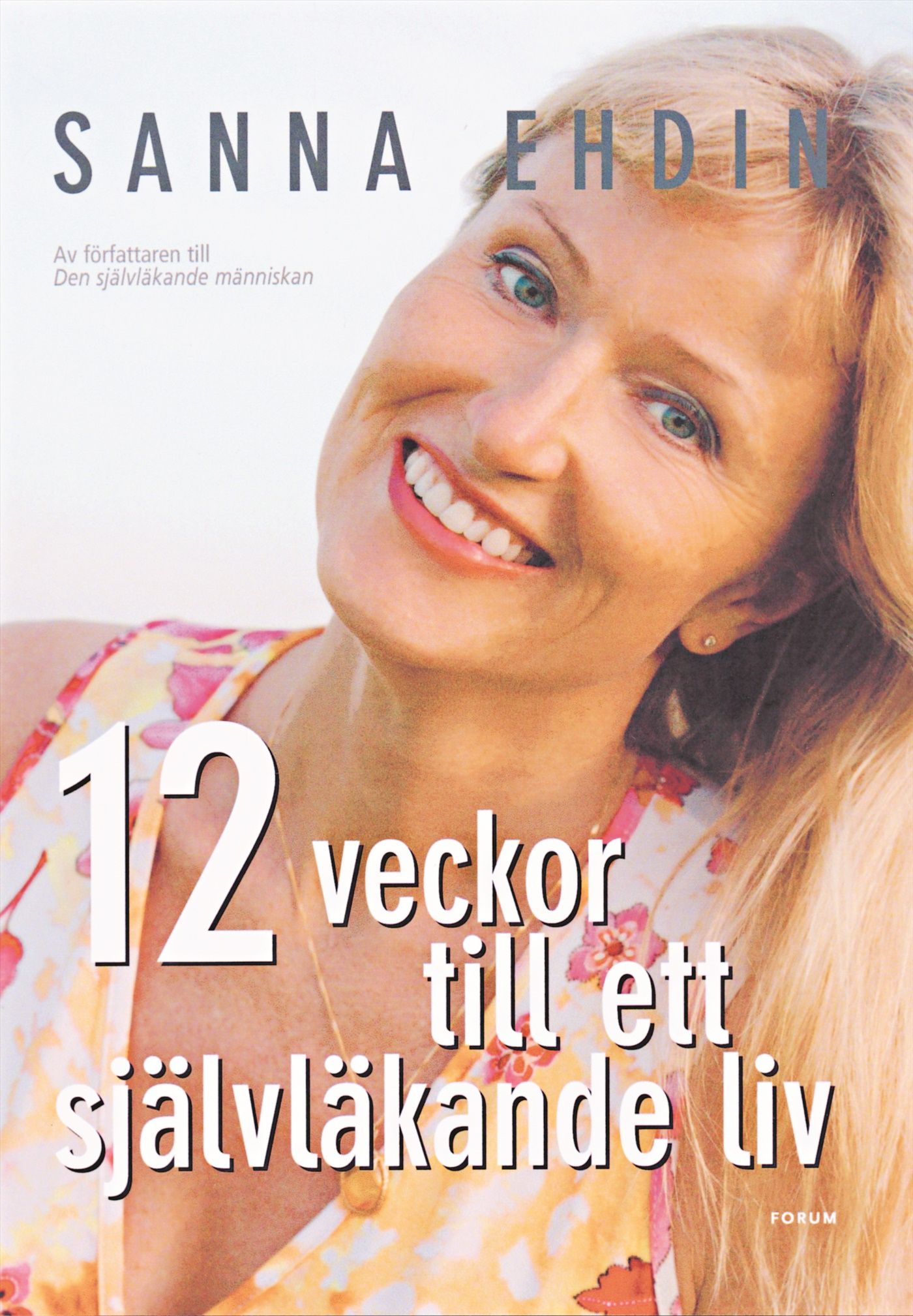 12 veckor till ett självläkande liv - 9789137122755