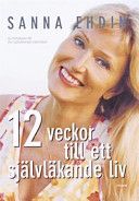 12 veckor till ett självläkande liv - 9789137129457