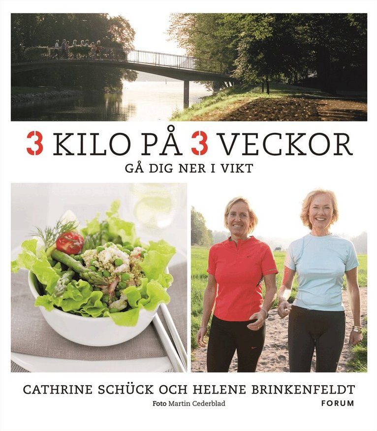 3 kilo på 3 veckor : gå dig ner i vikt - 9789137130989