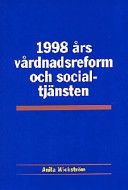 1998 års vårdnadsreform och socialtjänsten - 9789139102472