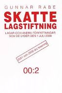 2001 och 2002 års taxering Skattelagstiftning Skattelagstiftning 01 Skattelagstiftning : 2001 och 2002 års taxering Skattelagstiftning Skattelagstiftn