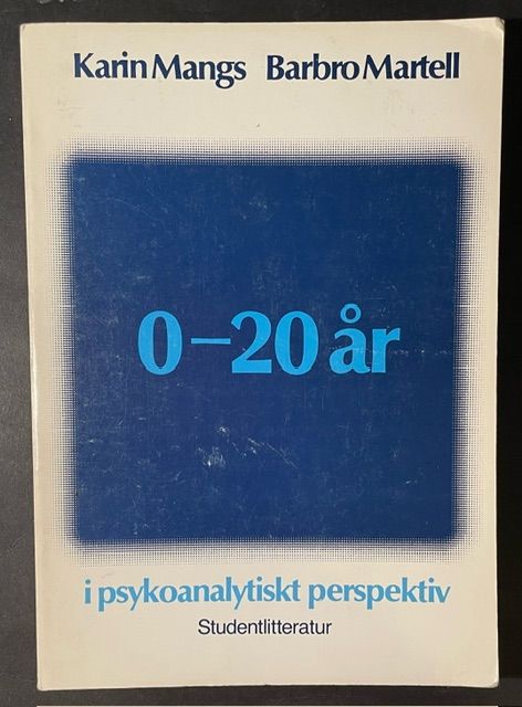 0-20 år i psykoanalytiskt perspektiv - 9789144101330