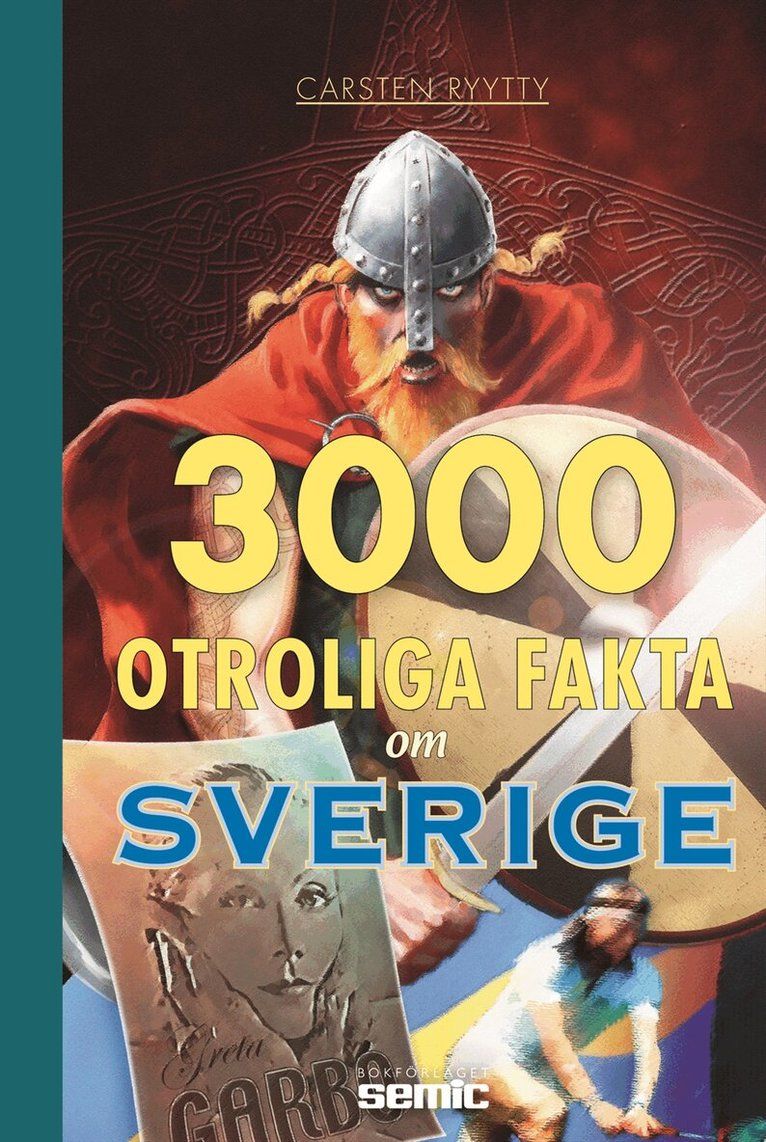 3000 otroliga fakta om Sverige - 9789155234935