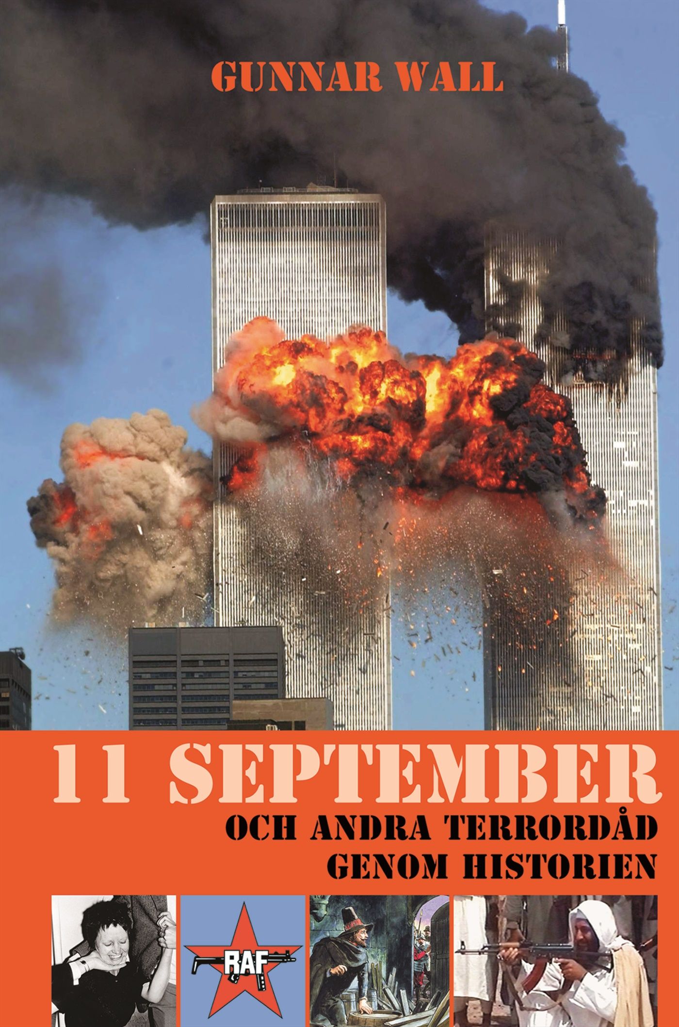 11 september och andra terrordåd genom historien - 9789155257774