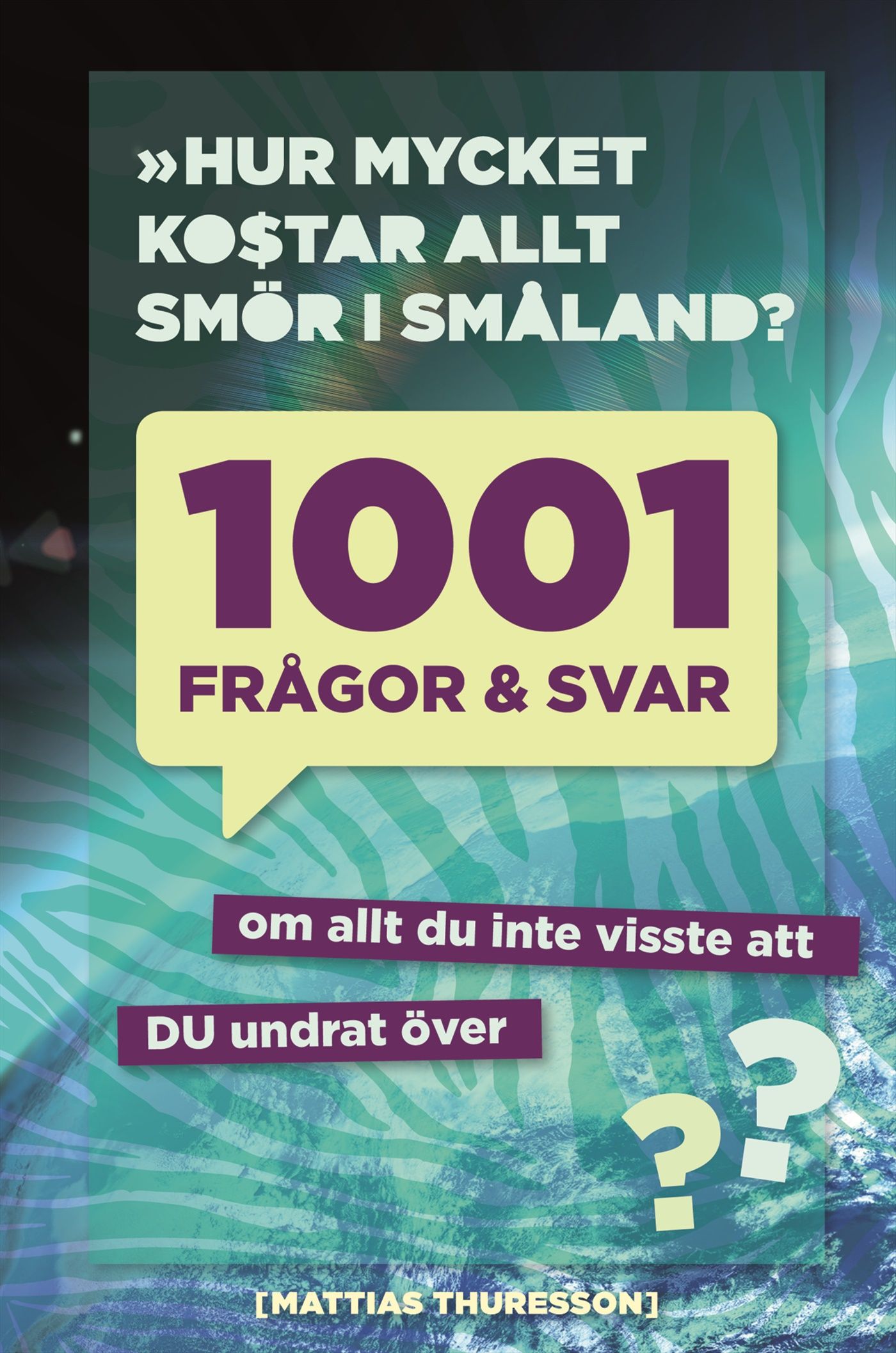 1001 frågor och svar : om allt du inte visste att du undrat över - 9789155260590