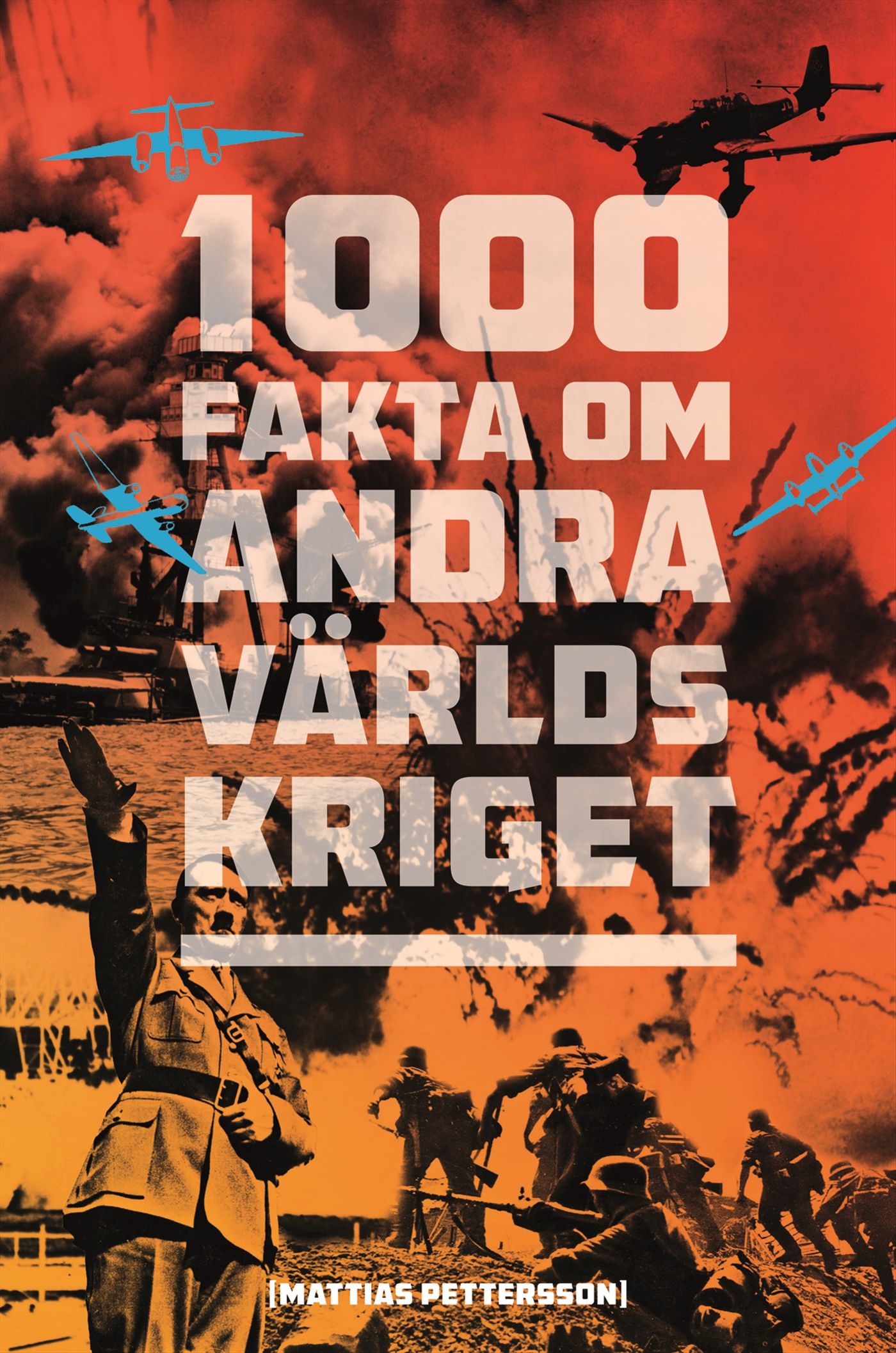 1000 fakta om andra världskriget - 9789155261726
