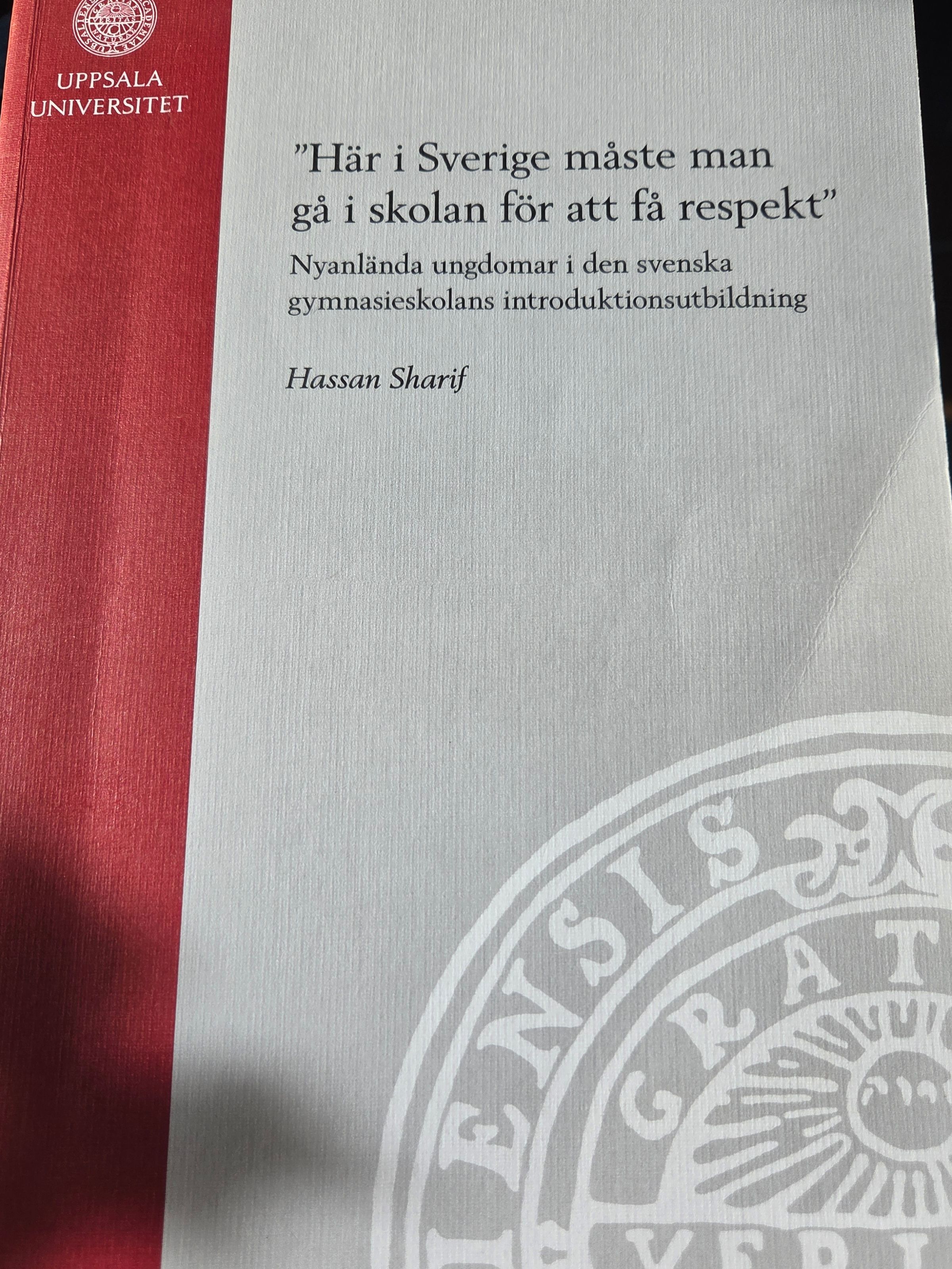 ”Här i Sverige måste man gå i skolan för att få respekt” : nyanlända ungdomar i den svenska gymnasieskolans introduktionsutbildning - 9789155499044