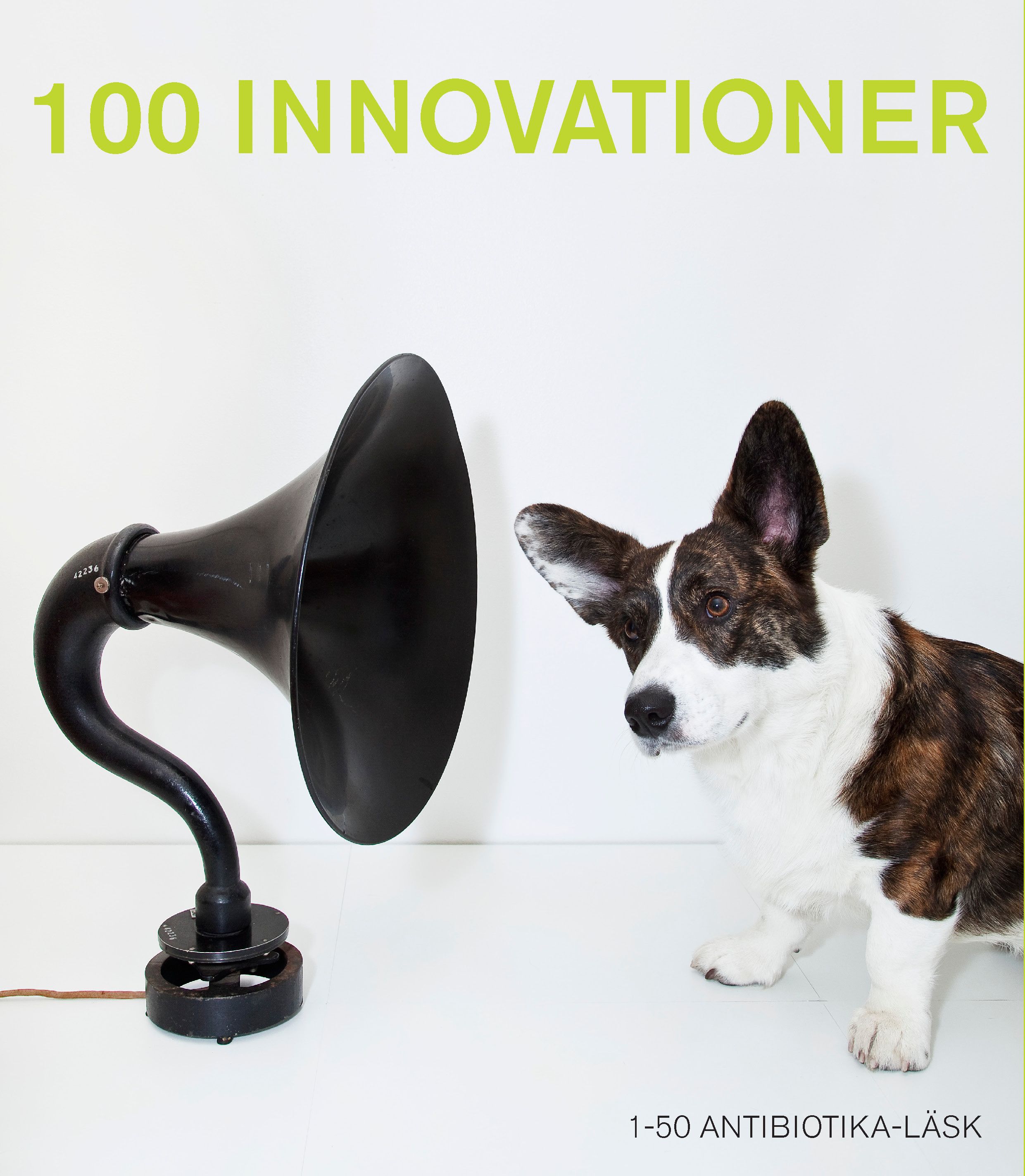 100 innovationer : 1-50 Antibiotika-Läsk - 9789157481436