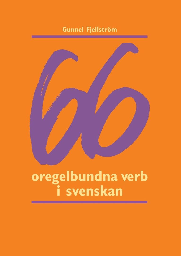 66 oregelbundna verb i svenskan - 9789162261603