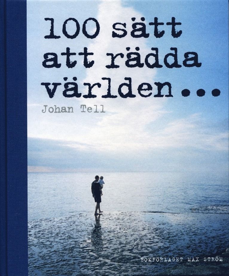 100 sätt att rädda världen - 9789162285142