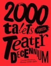 2000-talets första teaterdecennium : scenkonstbevakning i Nummer 2000 - 2009 - 9789163359903