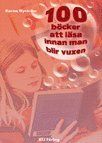 100 böcker att läsa innan man blir vuxen - 9789170186851