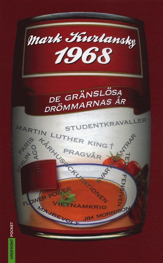 1968 : de gränslösa drömmarnas år - 9789170372438