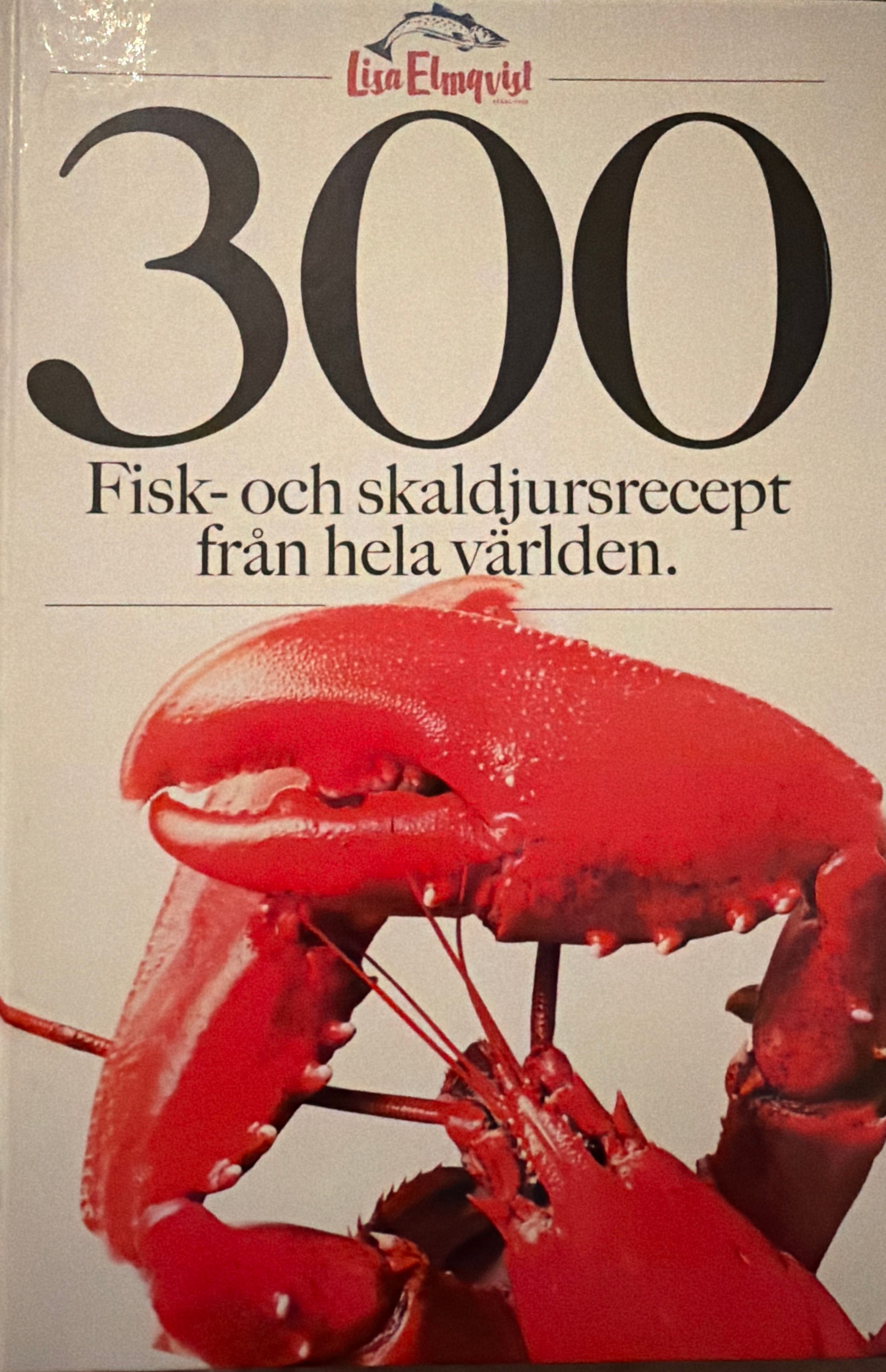 300 fisk- och skaldjursrecept från hela världen - 9789171251299