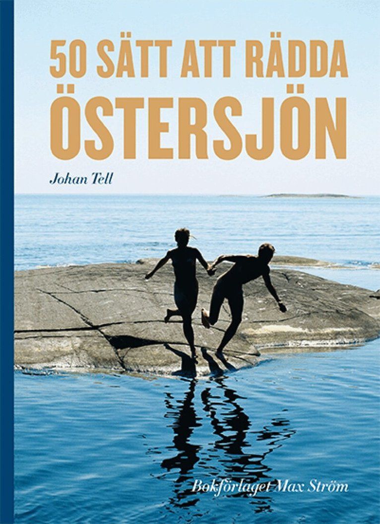 50 sätt att rädda Östersjön - 9789171263490
