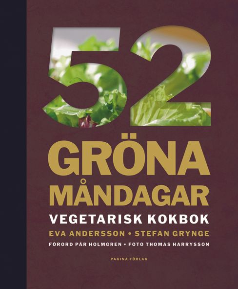 52 gröna måndagar : vegetarisk kokbok - 9789172412606